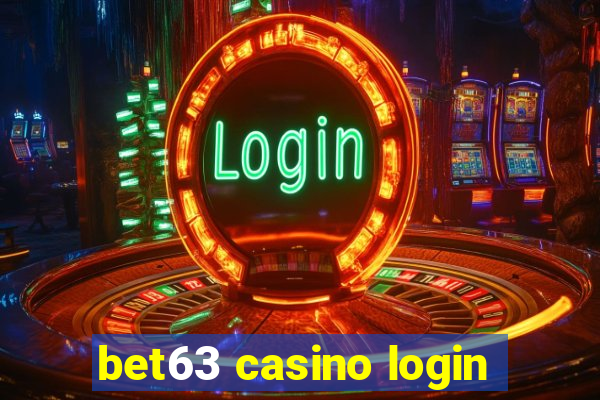 bet63 casino login